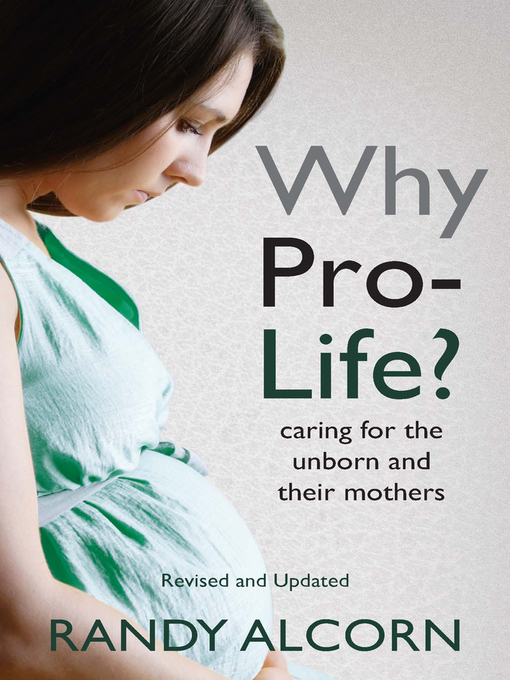 Title details for Why Pro-Life? by Randy Alcorn - Wait list
